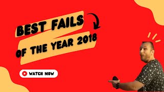 Best Fails Of The Year 2018 (MUST WATCH)