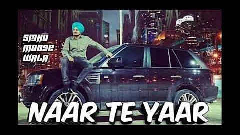 Naar Te Yaar (Unreleased) | Sidhu Moose Wala | Byg Byrd Latest Punjabi Song 2017