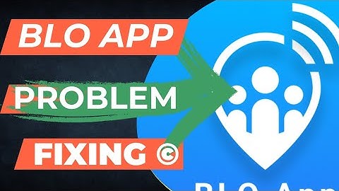 Blo App Solution Blo App Version Update | Why Blo App Is Not Working