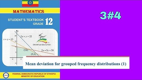 Ethiopian Grade 12 Maths 3#4 Mean deviation for grouped data