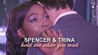 Spencer and Trina | Hold me while you wait