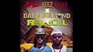RMZ Keez NataS X Dada Diamond - Rebel Soul (Official Audio)