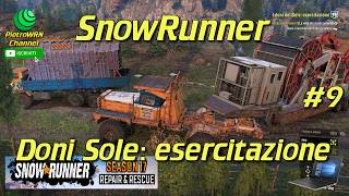 SnowRunner - #9 - Doni del Sole: esercitazione - Zurdania DLC