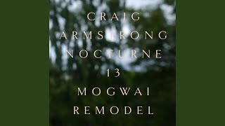 Nocturne 13 (Mogwai Remodel)