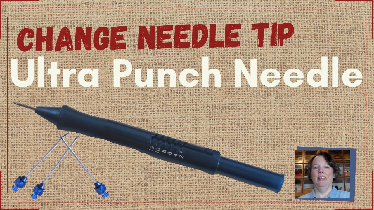 How to Change the Needle Tip on the Ultra Punch Needle YouTube