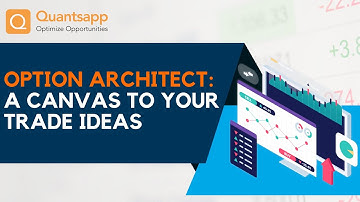 Option Architect: A Canvas To Your Trade Ideas