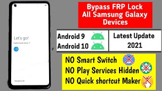 All SAMSUNG 2021 FRP/Google Lock Bypass Android 9/10 - No Play Services Hidden