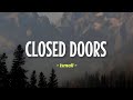 Ismail - Closed Doors (sped up   reverb) | Lyrics