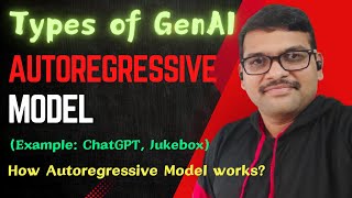 Autoregressive Model in Generative AI | How Autoregressive Model Works? | Types of GenAI