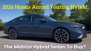 2026 Honda Accord Touring Hybrid - Better Than You Think?