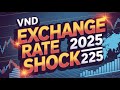 💰 VND Exchange Rate Shock 2025 – Overnight Revaluation News &amp; Market Impact! 🚨