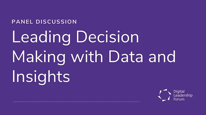 Panel Discussion: Leading Decision Making with Dat...