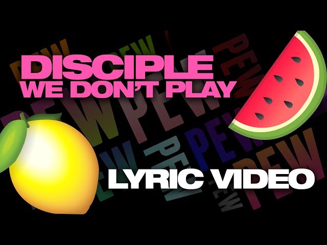 GET LEMON 2?? [Disciple - We Don't Play Megacollab Lyric Video] class=
