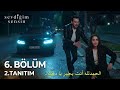 مسلسل انت من احب الحلقة 6 الاعلان 2 مترجم للعربية Sevdiǧim Sensin 6 Bölüm 2 Fragmanı