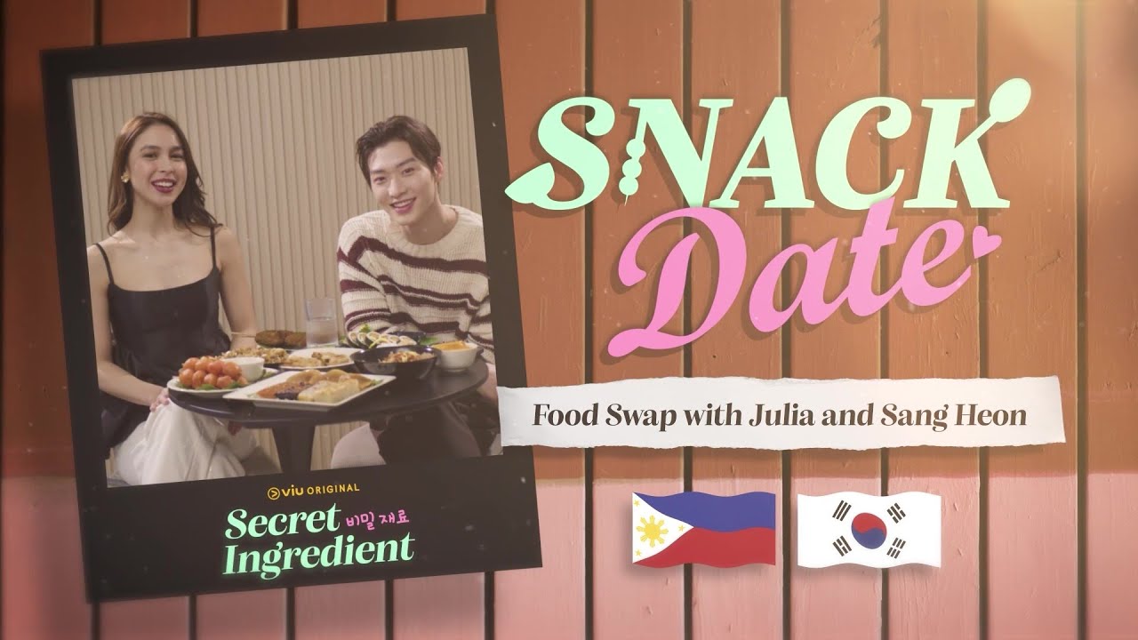 Snack Date with Julia Barretto and Sang Heon Lee | Secret Ingredient | Viu Original