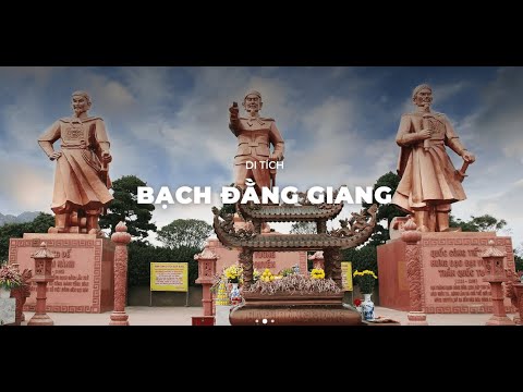 Video GIỚI THIỆU TỔNG QUAN | DI TÍCH BẠCH ĐẰNG GIANG - youtube