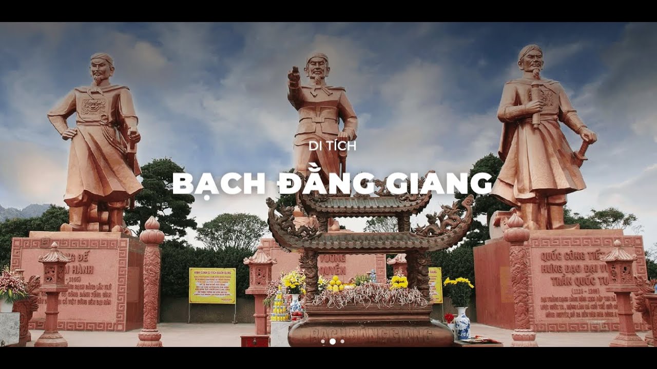 GIỚI THIỆU TỔNG QUAN | DI TÍCH BẠCH ĐẰNG GIANG