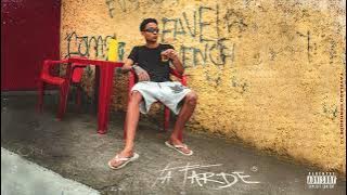 Kempa - Tá Tarde [Favelado Sonhador 1.0]