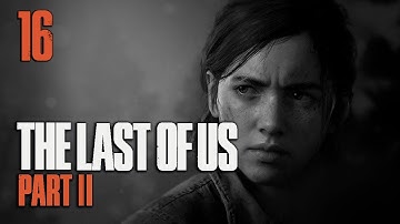 The Last of Us : Part II - Let