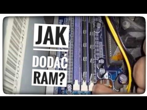 Wideo: Jak Zainstalować Dodatkową Pamięć RAM?