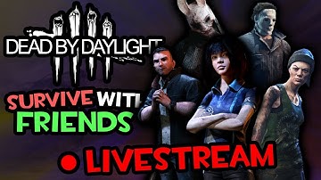 [LIVE] Someone say SANDBAG? (Dead by Daylight SWF w/ Mert, Dennis & Robbie)