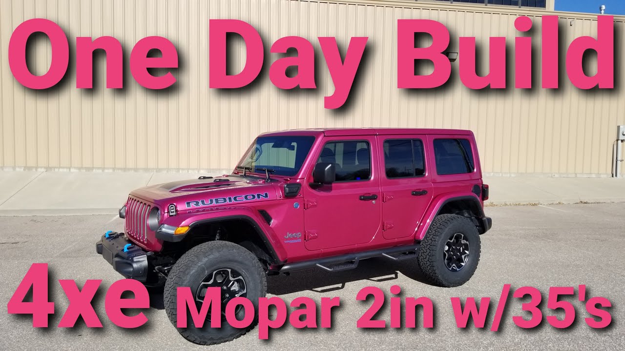 One Day Build 2021 Jeep Wrangler Unlimited Rubicon 4xe JLUR Mopar lift  install with 35's Full Build - YouTube