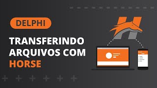 Transferindo arquivos do servidor HORSE para o meu app com Delphi