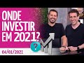 O que esperar dos investimentos em 2021?