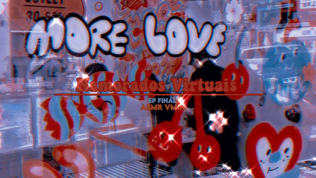 『📌』𝗔𝗦𝗠𝗥 𝗩𝗠𝗜𝗡 ❝𝗡𝗮𝗺𝗼𝗿𝗮𝗱𝗼𝘀 𝗩𝗶𝗿𝘁𝘂𝗮𝗶𝘀❞ 𝗘𝗽 𝗙𝗶𝗻𝗮𝗹 ☆•°•°