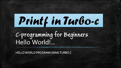Hello World! Program in Turbo-C