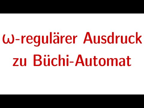 Büchi-Automaten #5 - ω-regulärer Ausdruck zu NBA