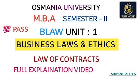 BUSINESS LAW & ETHICS || B.L.E || MBA || SEM - 2 || UNIT : 1 EXPLAINATION VIDEO ||@shivanipallela