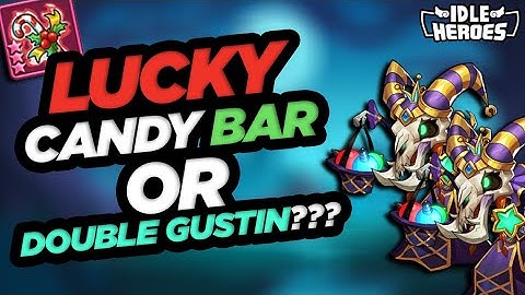 Idle Heroes - Lucky Candy Bar OR Double Gustin???