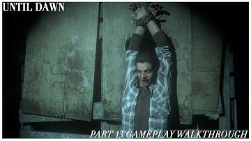 Until Dawn Part 13 Gameplay Walkthrough - Violence (Commentary) BACK FROM THE DEAD