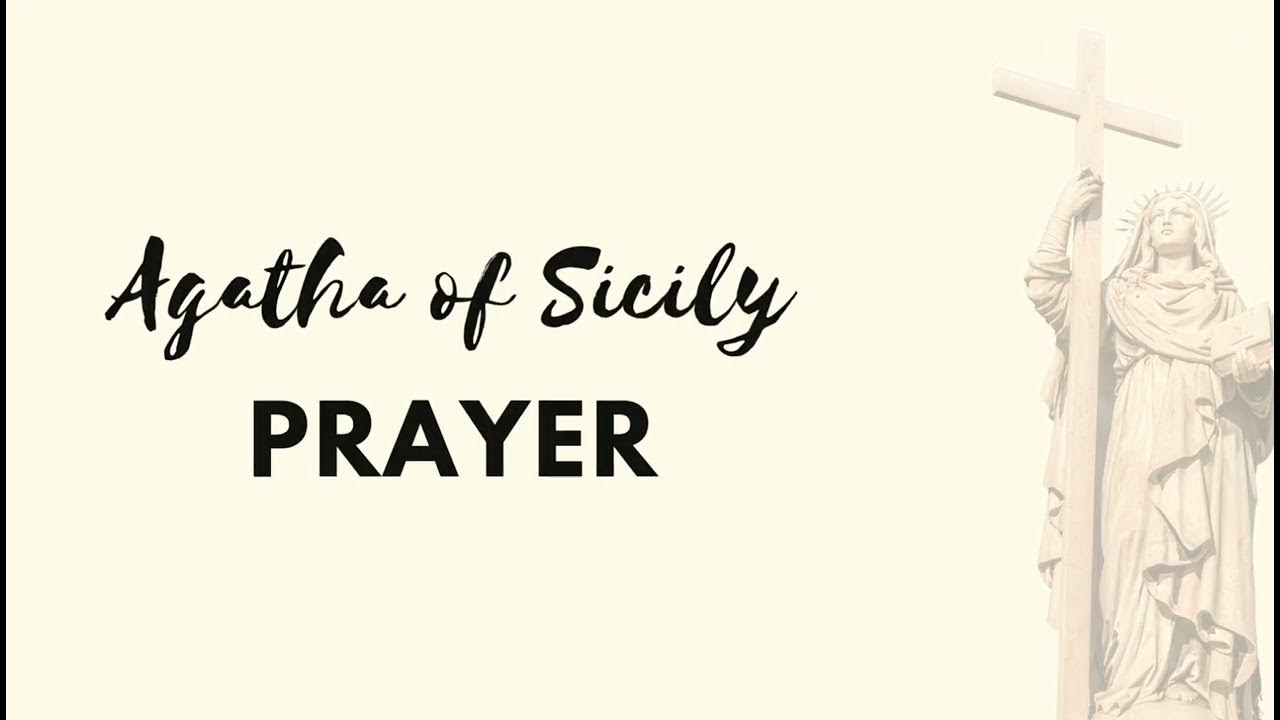 Saint Agatha of Sicily Prayers YouTube