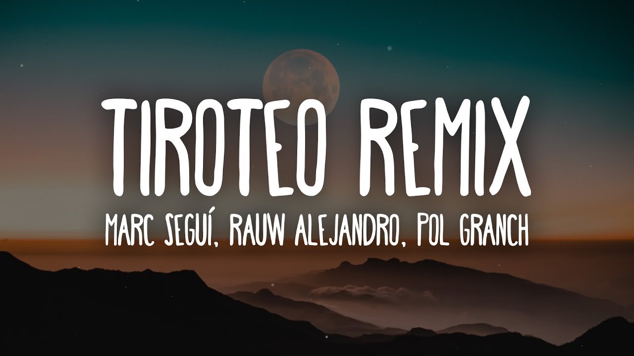 [ 1 HORA ] Marc Seguí, Rauw Alejandro - Tiroteo Remix ft. Pol Granch (Letra/Lyrics)