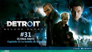 Detroit Become Human Capítulo 31 La batalla de Detroit ÚLTIMA PARTE | Lolillo1993