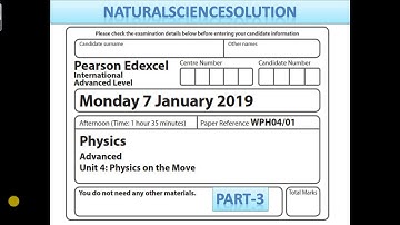 Edexcel IAL physics unit 4 Jan 19 Part 3