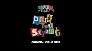 NDX AKA - PLIS DONG SAYANG (ORIGINAL VIDEO LIRIK)