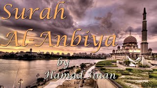 Surah Al-Anbiya with Translation (Soulful Recitation by Hamad Sinan)