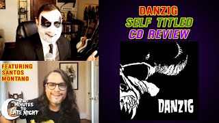 Danzig &quot;Self Titled&quot; CD Review W/ Santos Montano of Old Man Gloom (048)