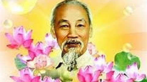 [Tư tưởng Hồ Chí Minh] Chương 5| Tư tưởng Hồ Chí minh về đại đoàn kết dân tộc và đoàn kết quốc tế