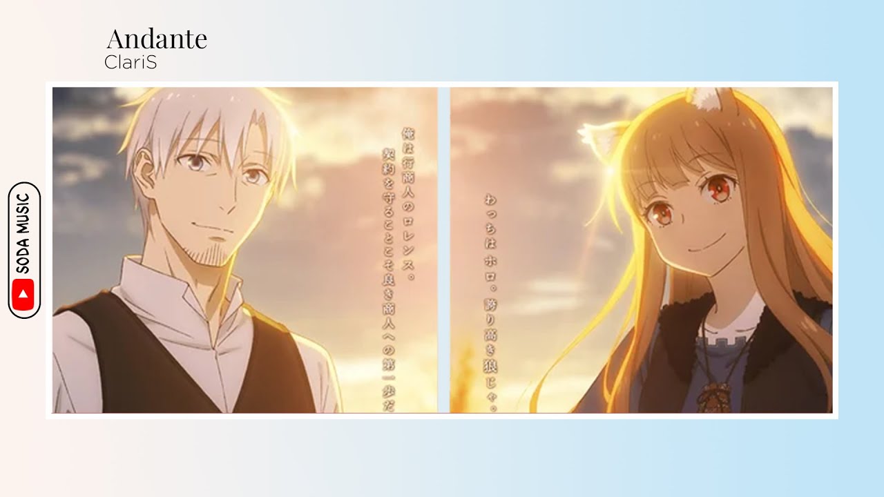 [ Engsub/Vietsub ] 「Andante」 - ClariS | ED Spice and Wolf: Merchant ...