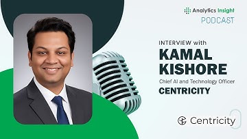 AI Reshaping Wealth Management: Insights from Kamal Kishore, Chief AI and Tech Officer at Centricity