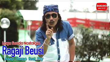 Asep Darso feat Ety - Ragaji Beusi