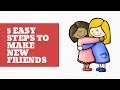 Make new friends with these 5 easy steps