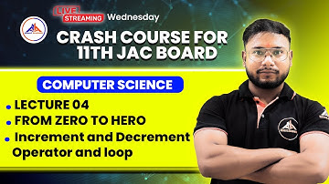 COMPUTER SCIENCE || CRASH COURSE FOR 11TH JAC BOARD || Increment and Decrement Operator and loop ||