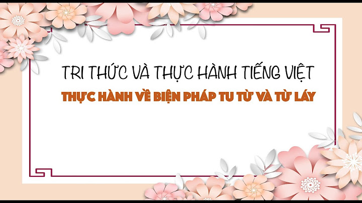 Bài tập về từ láy từ ghép lớp 6 năm 2024