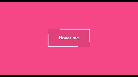 Button Hover Effects using Only HTML & CSS ( Cách tạo hiệu ứng hover button với HTML & CSS )
