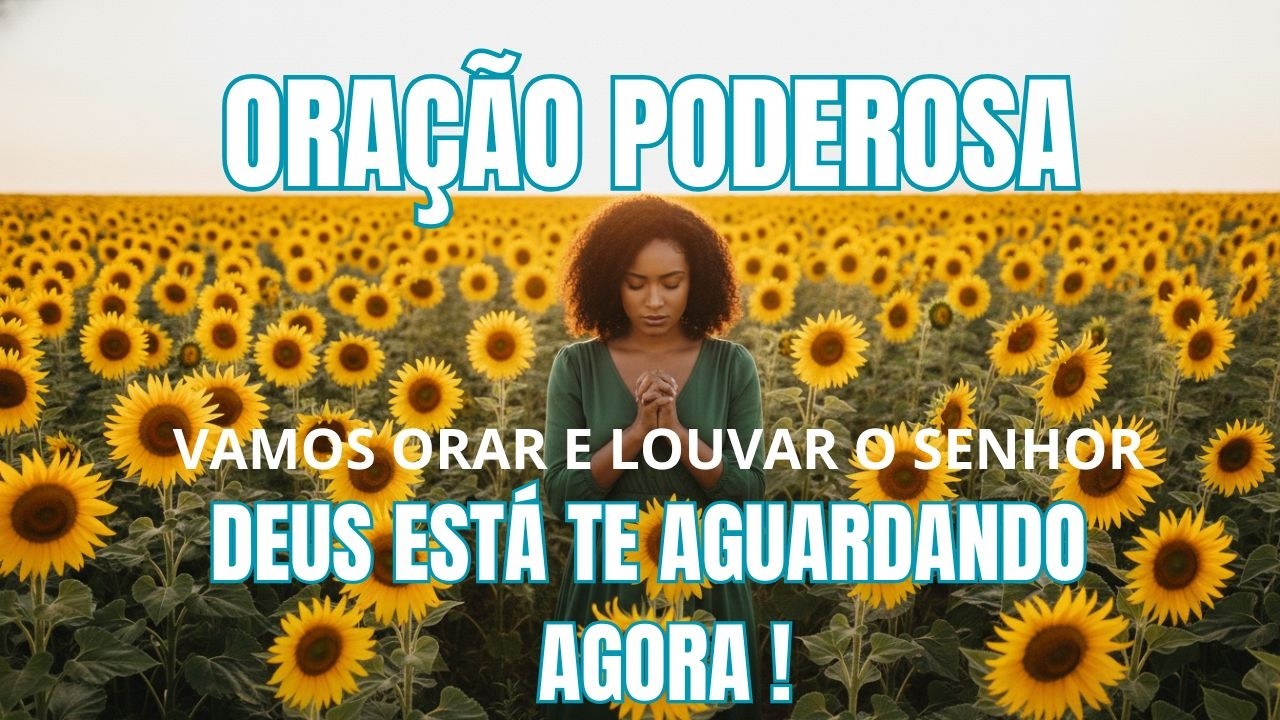 ORAÇÃO PODEROSA LOUVOR ADORAÇÃO PARA DEUS TE ABENÇOAR -MÚSICA GOSPEL
